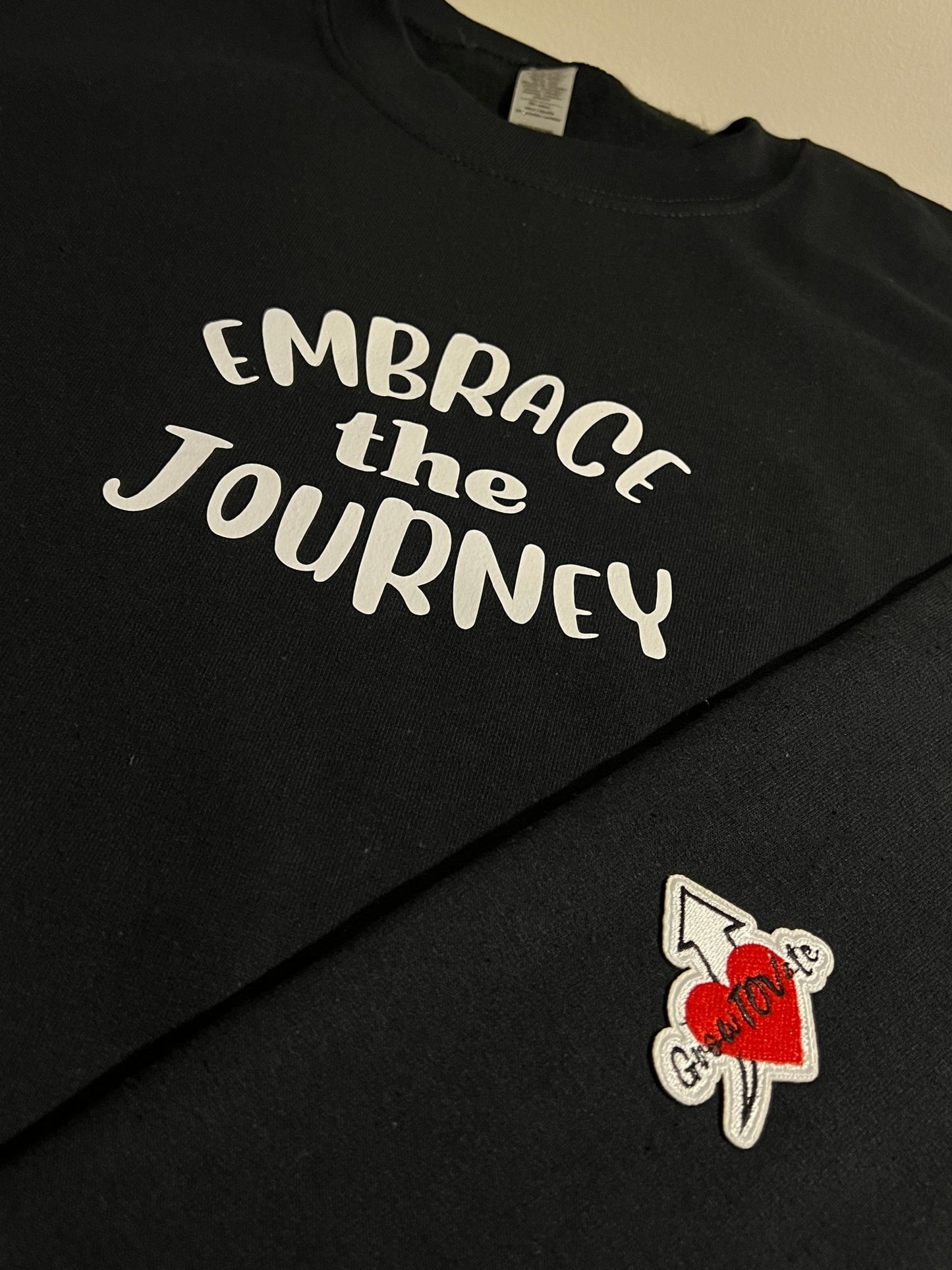 Embrace the Journey Sweatshirt - GrowToVate